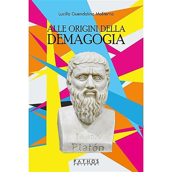 Alle origini della demagogia, Lucilla Guendalina Moliterno