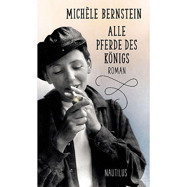 Alle Pferde des Königs, Michèle Bernstein