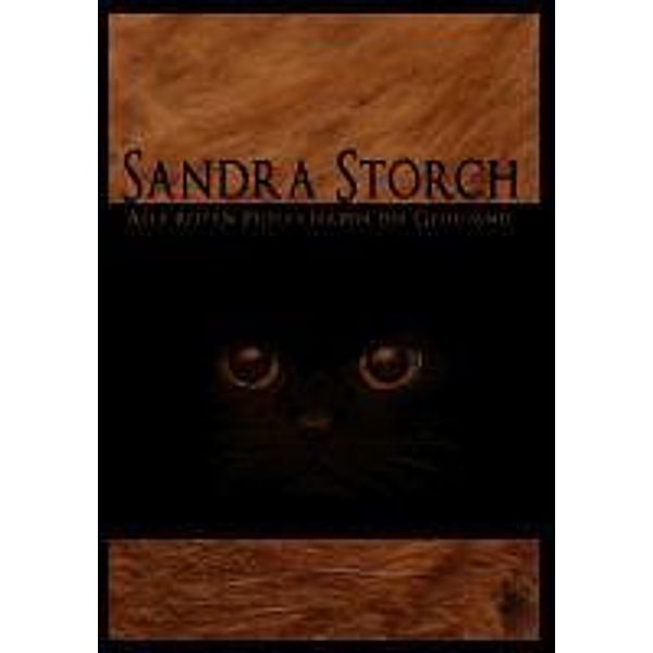 Alle roten Pussys haben ein Geheimnis, Sandra Storch
