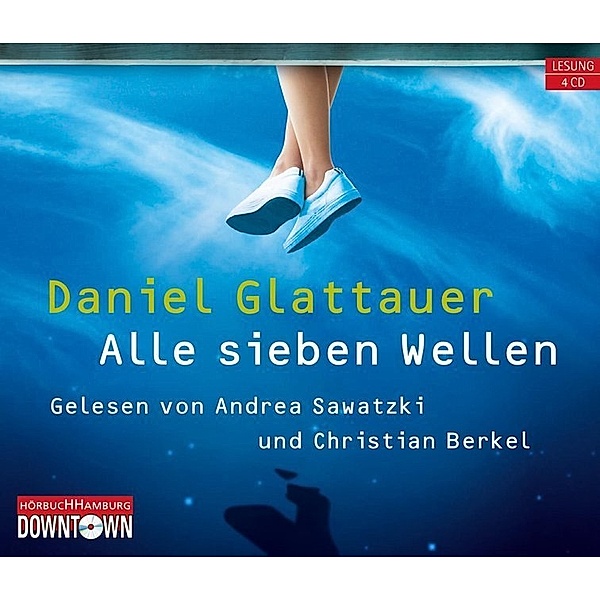 Alle sieben Wellen,4 Audio-CD, Daniel Glattauer