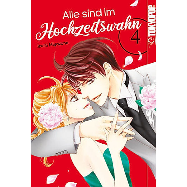 Alle sind im Hochzeitswahn / Allle sind im Hochzeitswahn Bd.4, Izumi Miyazono