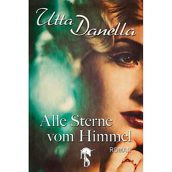 Alle Sterne vom Himmel, Utta Danella