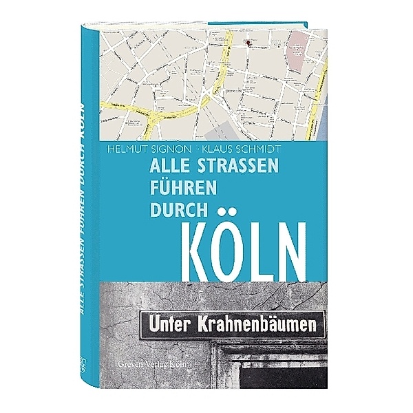 Alle Strassen führen durch Köln, Helmut Signon