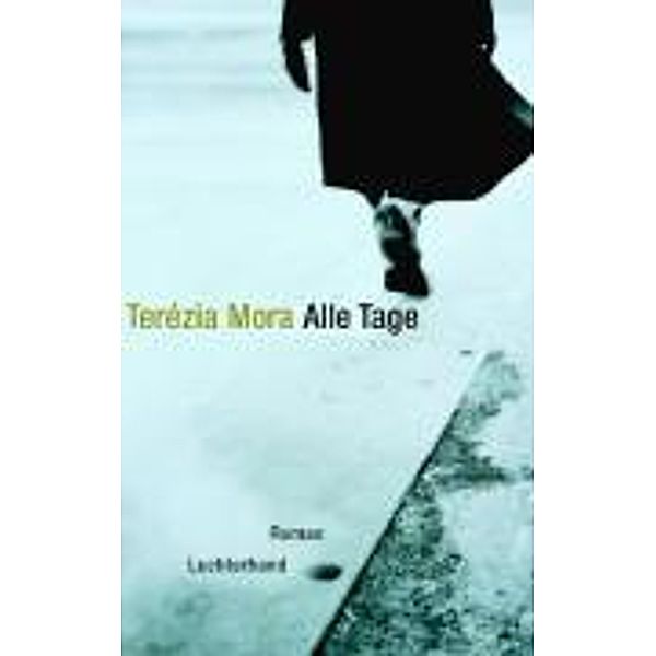 Alle Tage, Terézia Mora