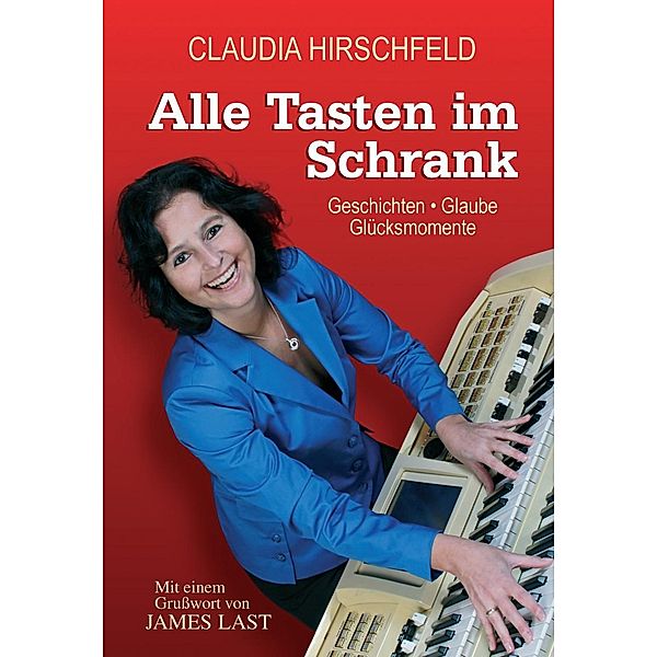 Alle Tasten im Schrank, Claudia Hirschfeld