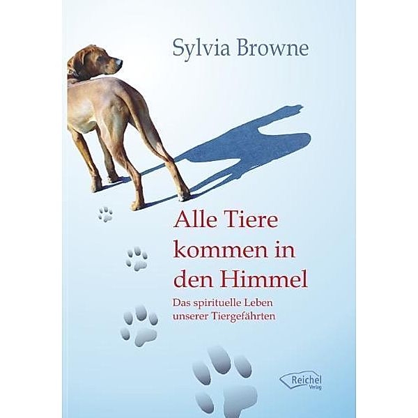 Alle Tiere kommen in den Himmel, Sylvia Browne