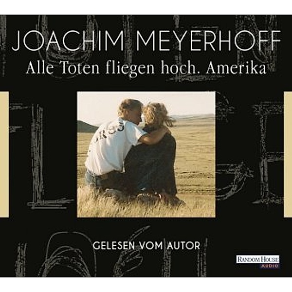 Alle Toten fliegen hoch - 1 - Amerika, Joachim Meyerhoff