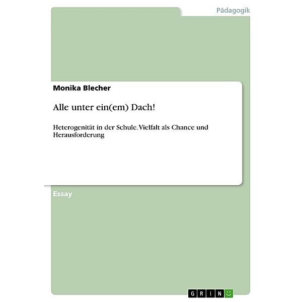 Alle unter ein(em) Dach!, Monika Blecher