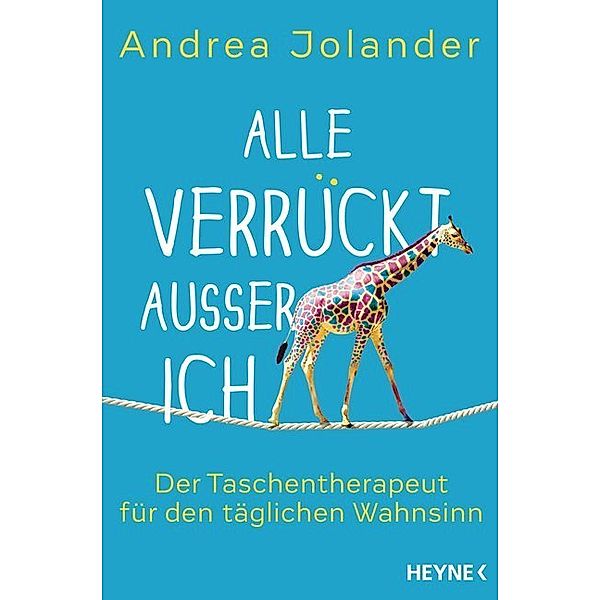 Alle verrückt ausser ich, Andrea Jolander