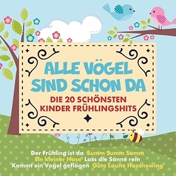 Alle Vögel Sind Schon Da Vol.1 Die 20 Schönsten Ki, Diverse Interpreten