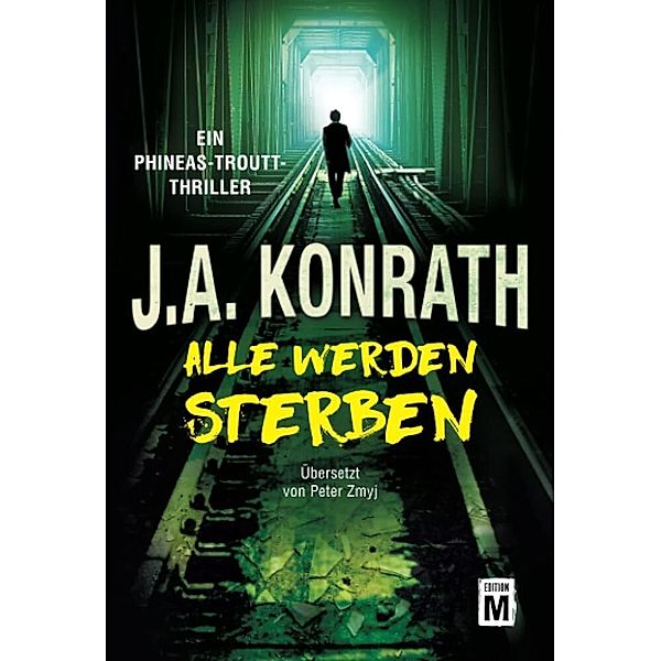 Alle werden sterben, J. A. Konrath