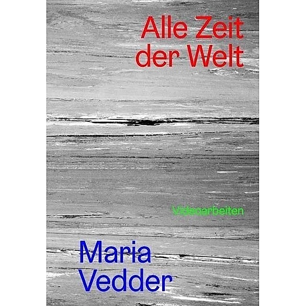 Alle Zeit der Welt, Maria Vedder