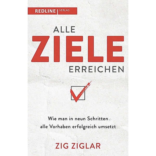 Alle Ziele erreichen, Ziglar Zig