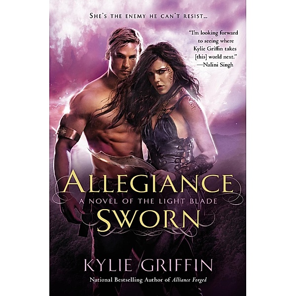 Allegiance Sworn / A Novel of the Light Blade Bd.3, Kylie Griffin