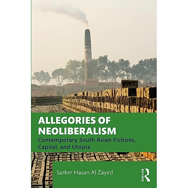 Allegories of Neoliberalism, Sarker Hasan Al Zayed