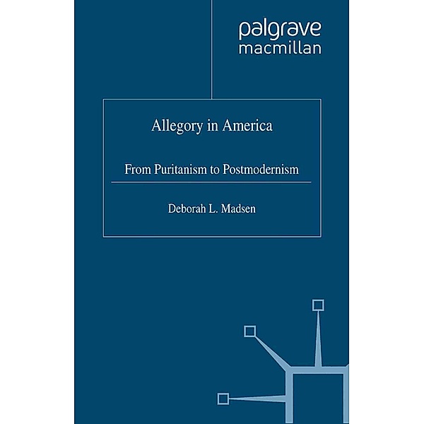 Allegory in America / Studies in Literature and Religion, D. Madsen