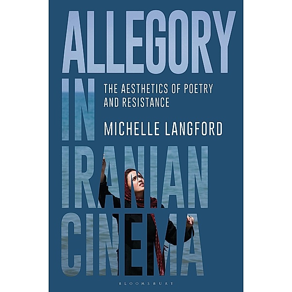 Allegory in Iranian Cinema, Michelle Langford