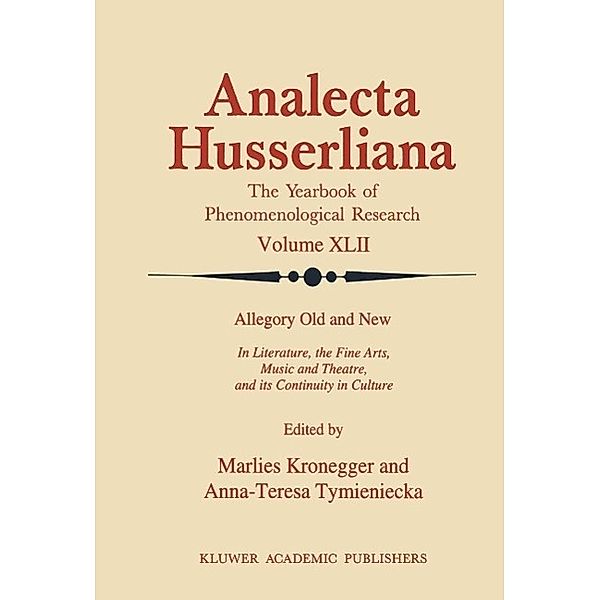 Allegory Old and New / Analecta Husserliana Bd.42