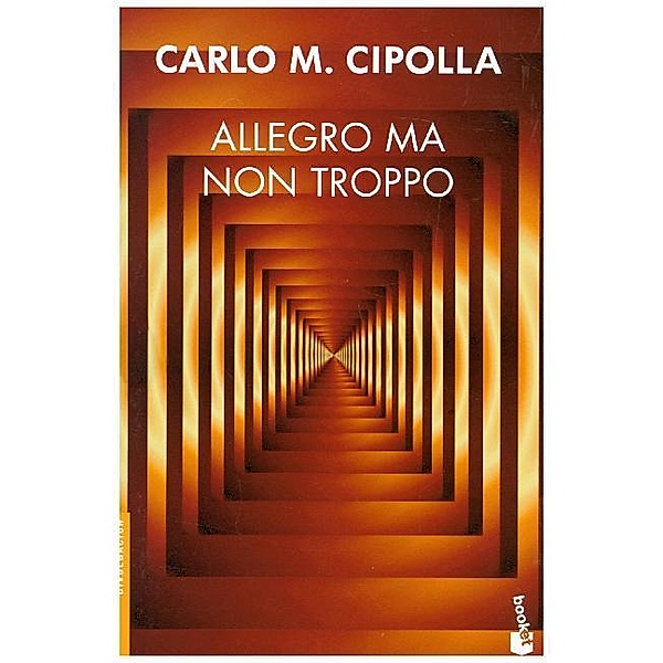 Allegro ma non troppo, Carlo M. Cipolla
