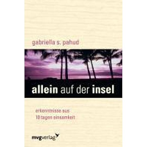 Allein auf der Insel, Gabriella S. Pahud