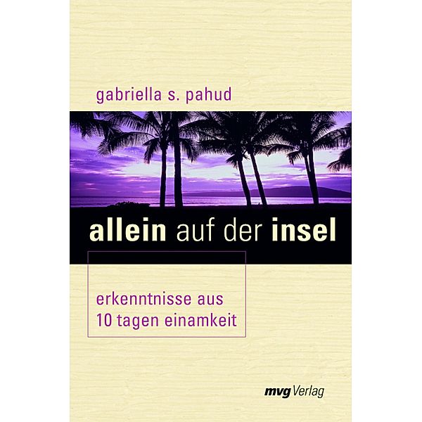 Allein auf der Insel, Gabriella S. Pahud