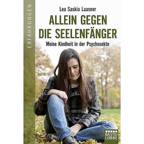 Allein gegen die Seelenfänger, Lea S. Laasner