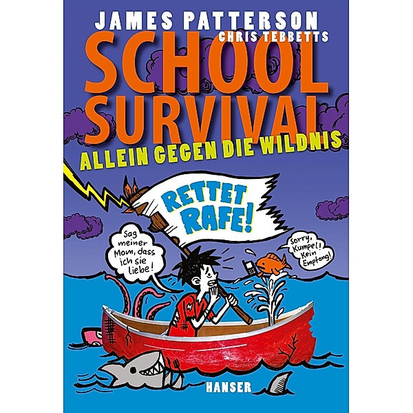 Allein gegen die Wildnis / School Survival Bd.5, James Patterson, Chris Tebbetts