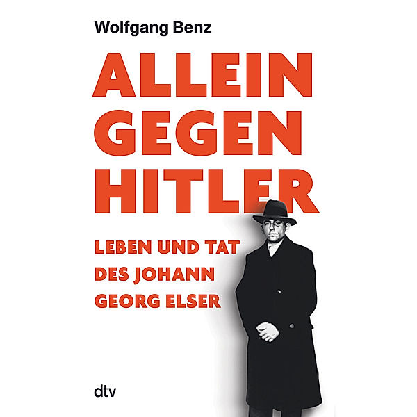 Allein gegen Hitler, Wolfgang Benz