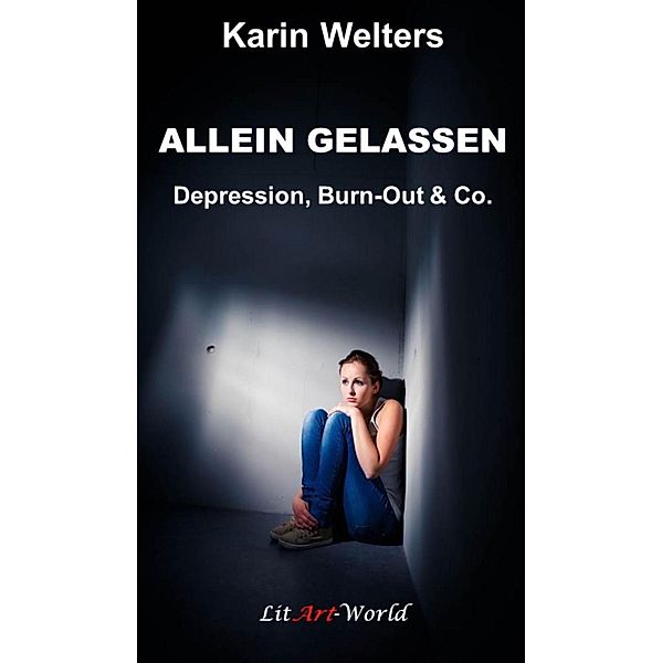 ALLEIN GELASSEN, Karin Welters
