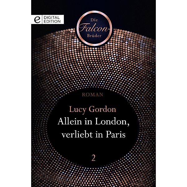 Allein in London, verliebt in Paris, Lucy Gordon