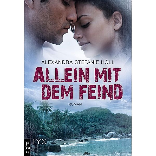 Allein mit dem Feind, Alexandra Stefanie Höll