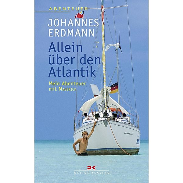 Allein über den Atlantik, Johannes Erdmann