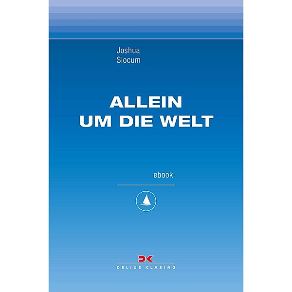 Allein um die Welt, Joshua Slocum