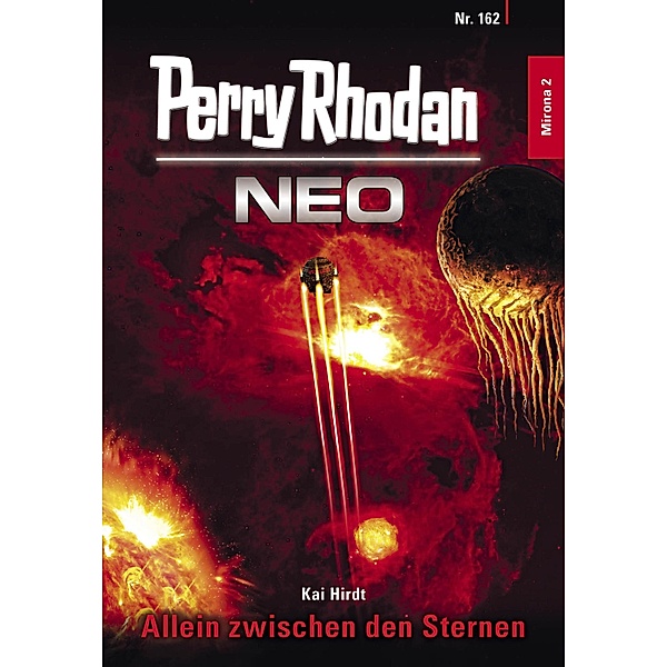 Allein zwischen den Sternen / Perry Rhodan - Neo Bd.162, Kai Hirdt
