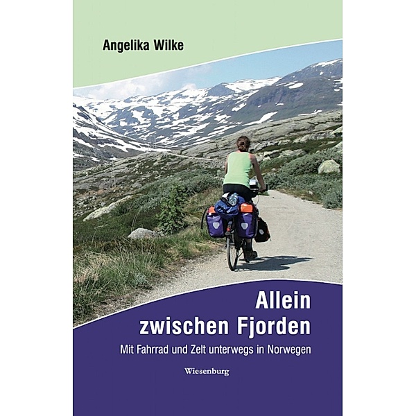 Allein zwischen Fjorden, Angelika Wilke