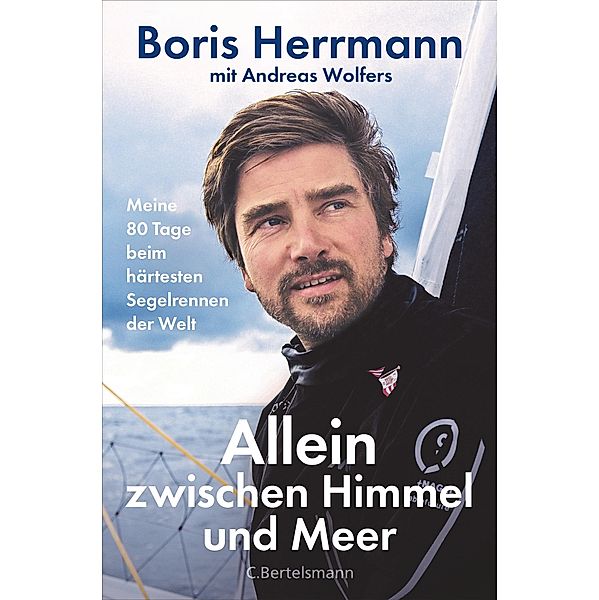 Allein zwischen Himmel und Meer, Boris Herrmann, Andreas Wolfers