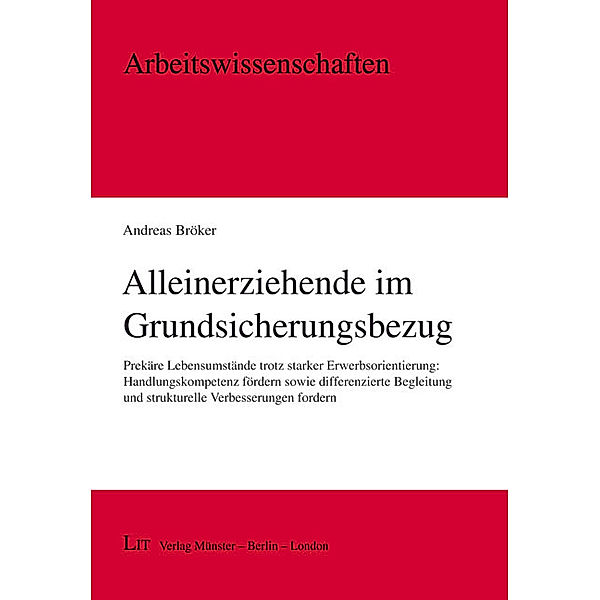 Alleinerziehende im Grundsicherungsbezug, Andreas Bröker