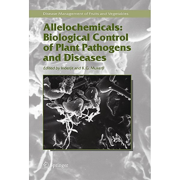 Allelochemicals: Biological Control of Plant Pathogens and D