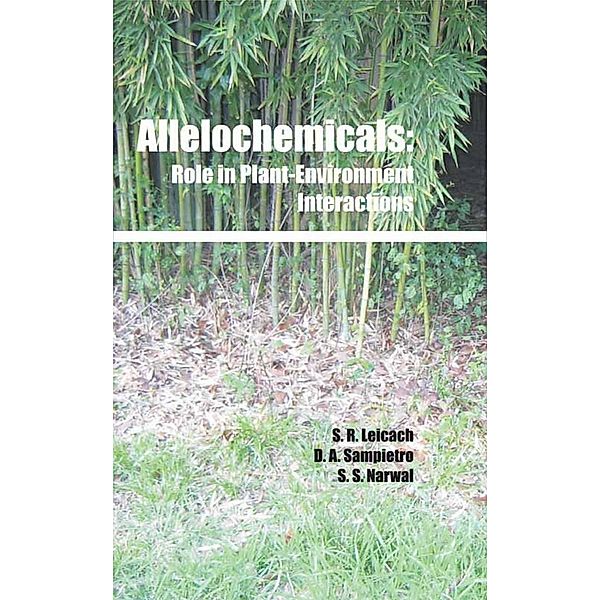 Allelochemicals: Role In Plant-Environment Interactions, S. R. Leicach, D. A. Sampietro