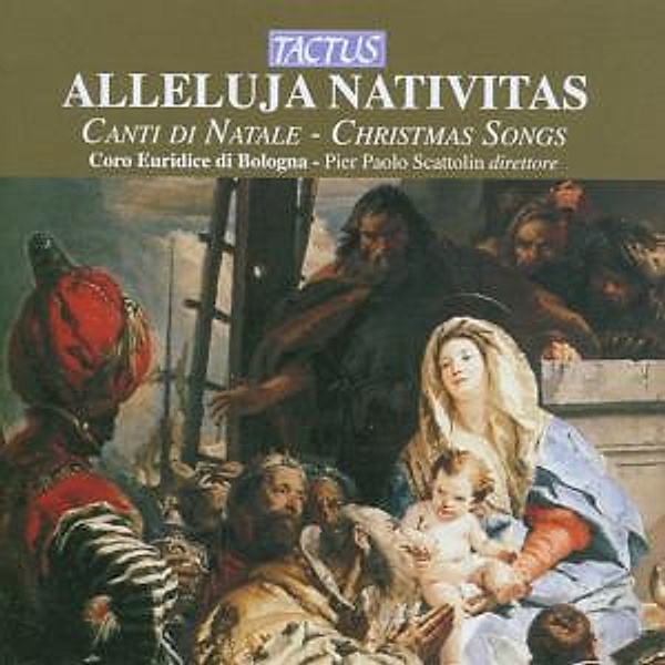 Alleluja Nativitas, Pier Paolo Scattolin, Coro Euridice di Bolognia