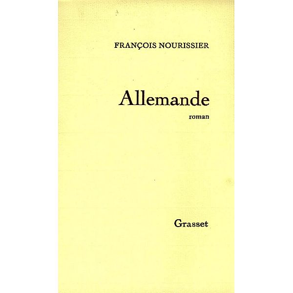 Allemande / Littérature Française, François Nourissier