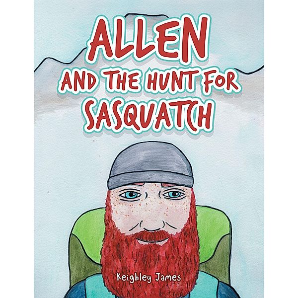 Allen and the Hunt for Sasquatch, Keighley James