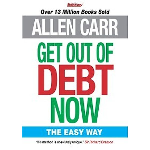 Allen Carr's Get Out of Debt Now, Allen Carr