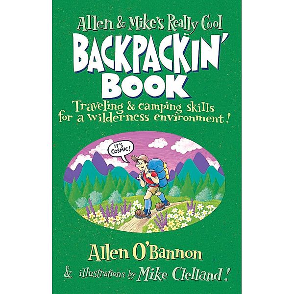 Allen & Mike's Series: Allen & Mike's Really Cool Backpackin' Book, Allen O'Bannon