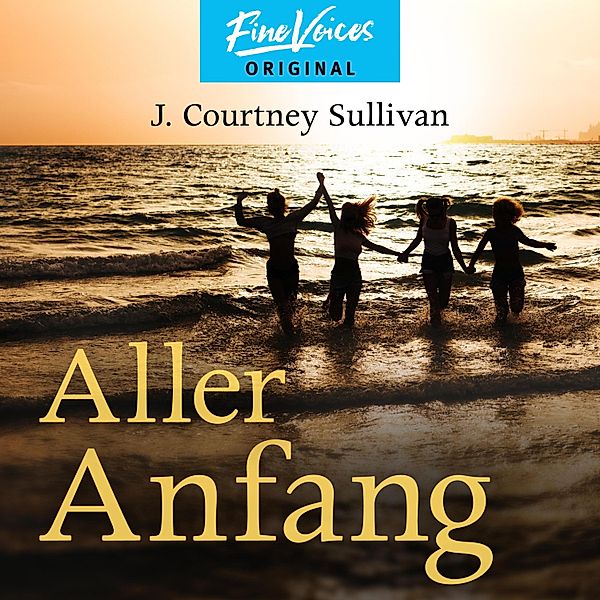 Aller Anfang, J. Courtney Sullivan