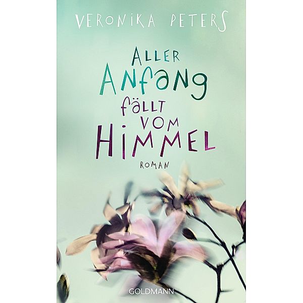 Aller Anfang fällt vom Himmel, Veronika Peters