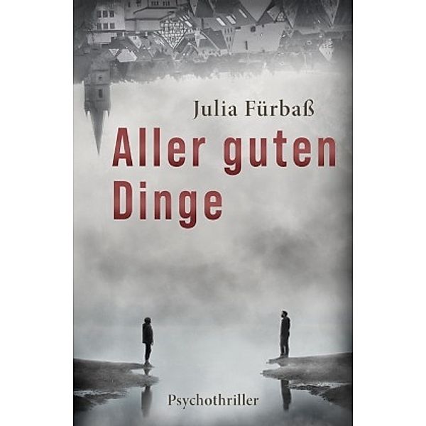 Aller guten Dinge, Julia Fürbaß