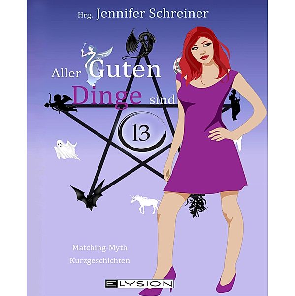 Aller guten Dinge sind 13, Jennifer Schreiner