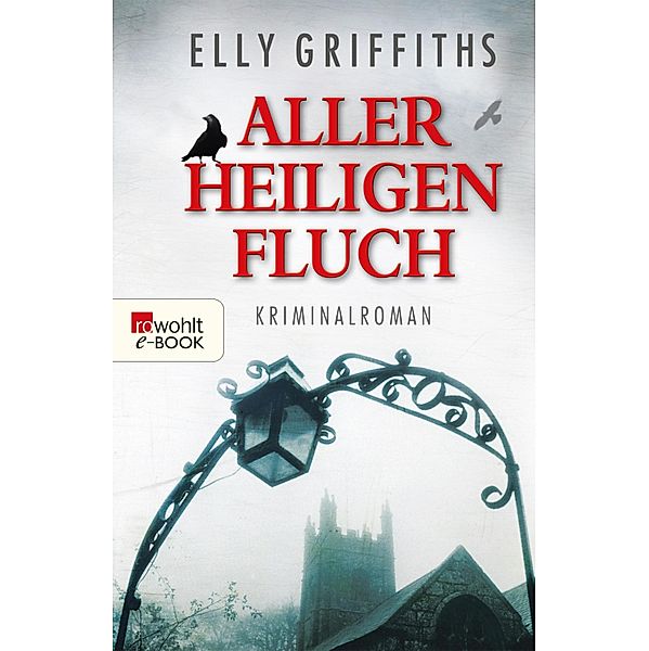 Aller Heiligen Fluch / Ruth Galloway Bd.4, Elly Griffiths