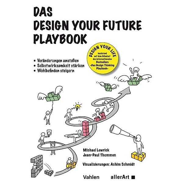 allerArt / Das Design your Future Playbook, Michael Lewrick, Jean-Paul Thommen